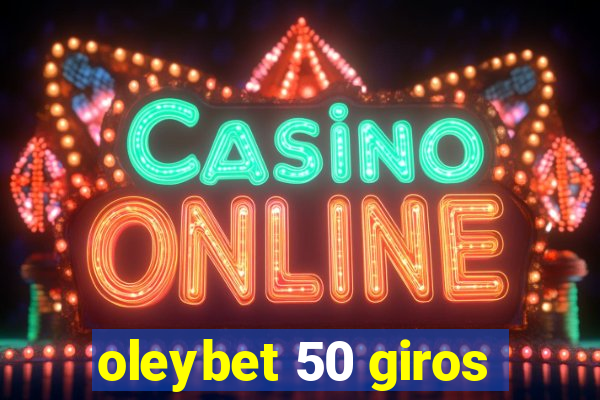 oleybet 50 giros